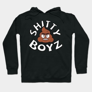 Shitty Boyz Hoodie